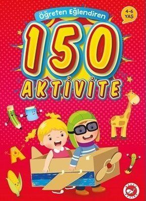 Öğreten Eğlendiren 150 Aktivite