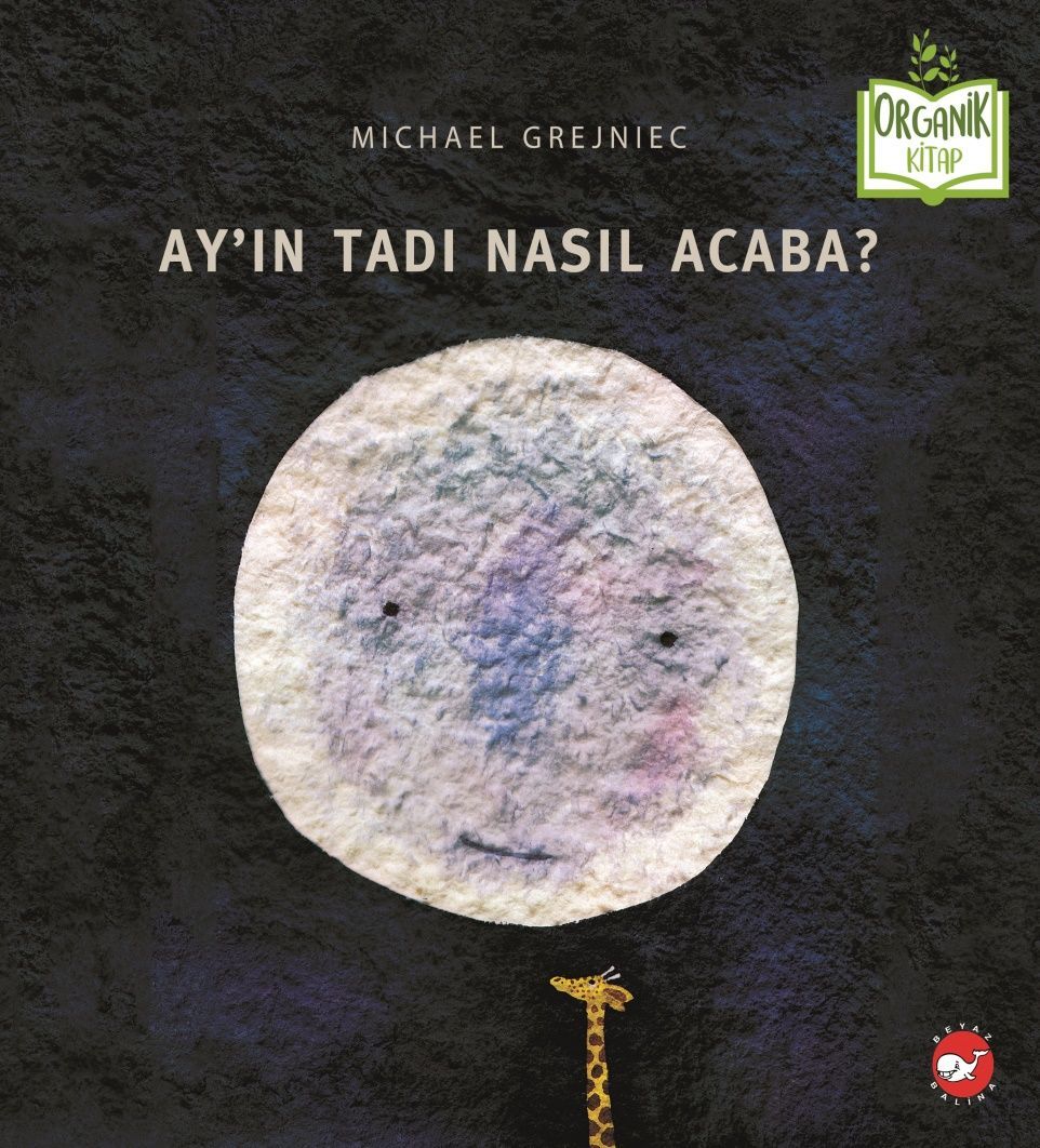 Ay'ın Tadı Nasıl Acaba? - Organik Kitap