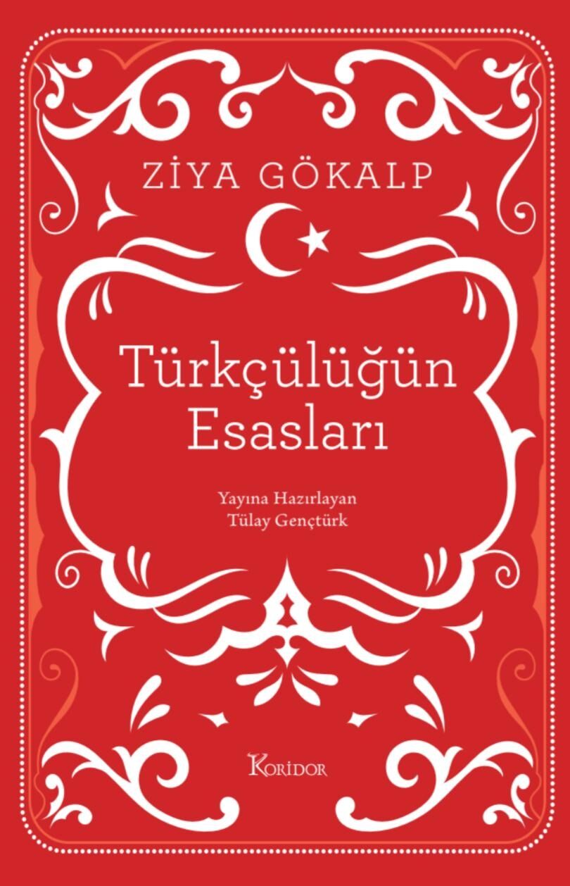 Türkçülüğün Esasları (Bez Ciltli Klasikler)