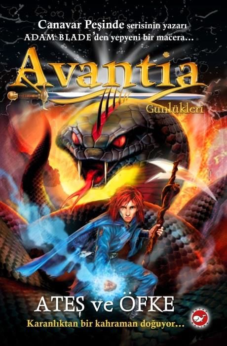Avantia Günlükleri 4 - Ateş ve Öfke