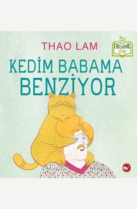 Kedim Babama Benziyor - Organik Kitap