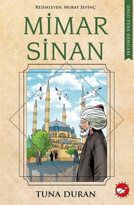 Ünlü Türk Dahileri - Mimar Sinan