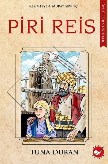 Ünlü Türk Dahileri - Piri Reis