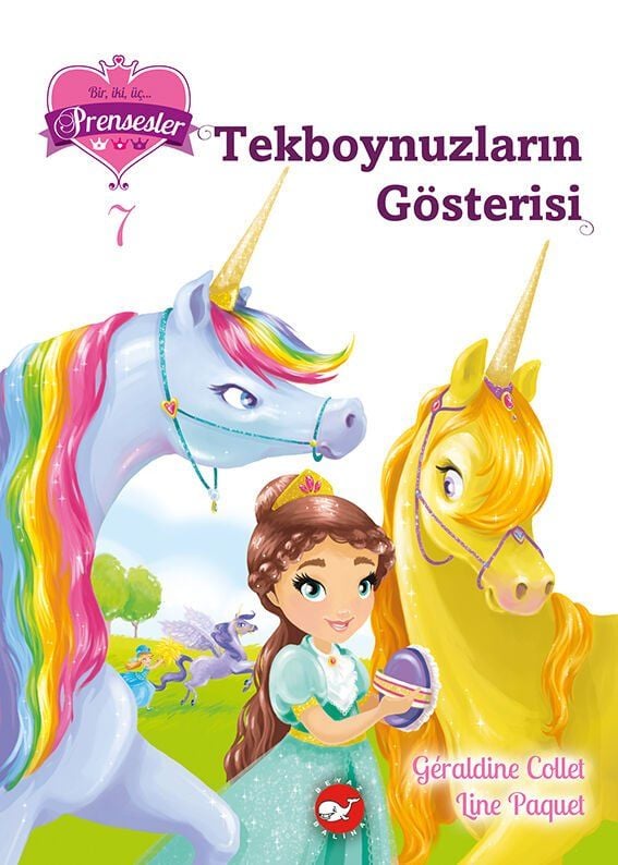 Bir, İki, Üç Prensesler 7 - Tekboynuzların Gösterisi