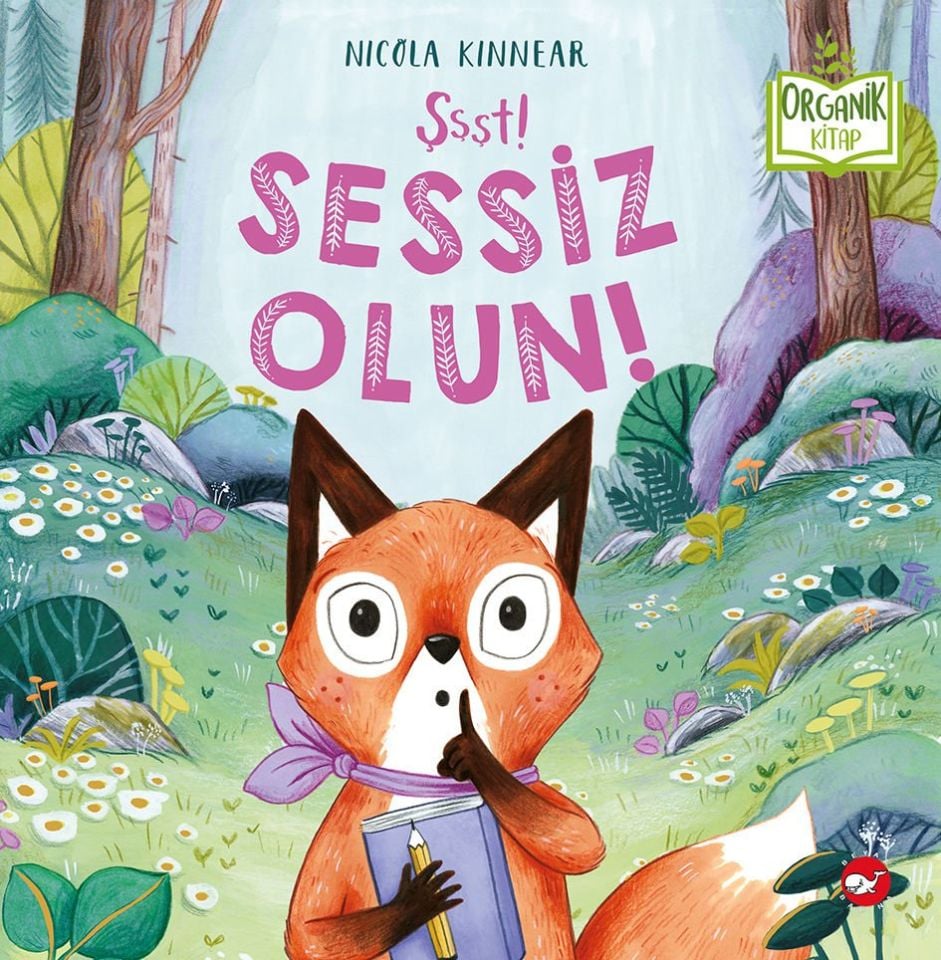 Şşşt! Sessiz Olun! -Organik Kitap