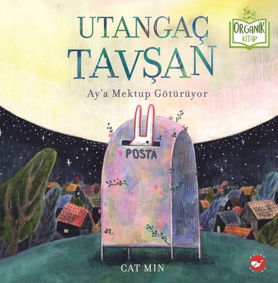Utangaç Tavşan Ay’a Mektup Götürüyor - Organik Kitap