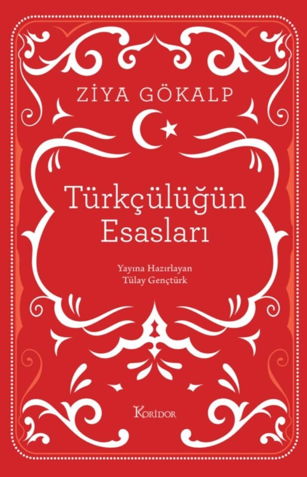 Türkçülüğün Esasları (Bez Ciltli Klasikler)