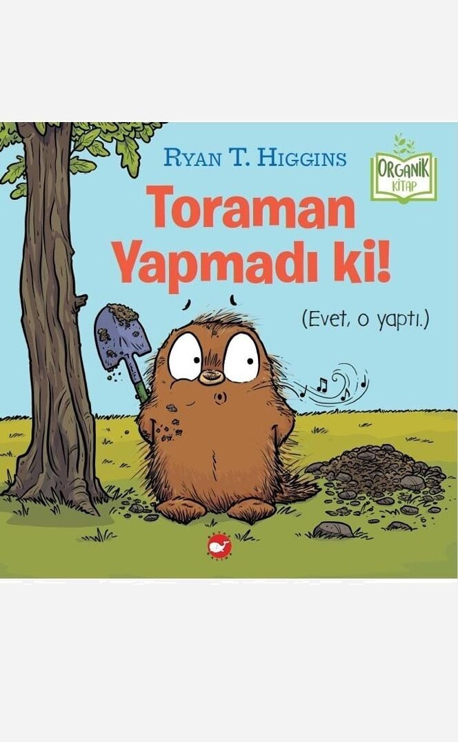 Toraman Yapmadı ki! - Organik Kitap