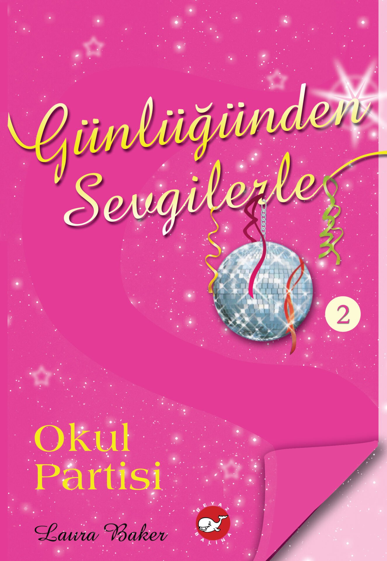 Günlüğünden Sevgilerle - Okul Partisi