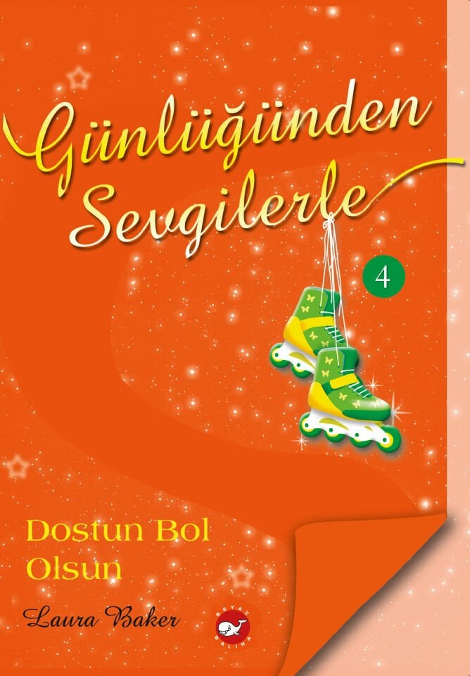 Günlüğünden Sevgilerle - Dostun Bol Olsun
