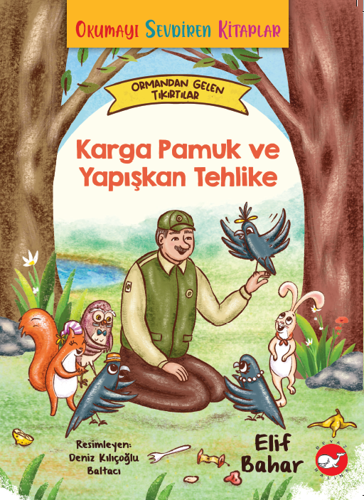 Okumayı Sevdiren Kitaplar - Karga Pamuk ve Yapışkan Tehlike