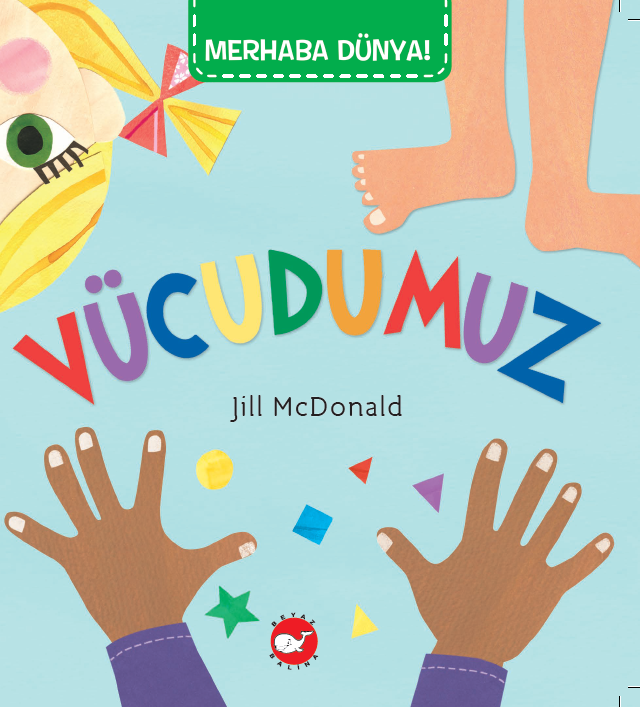 Merhaba Dünya - Vücudumuz