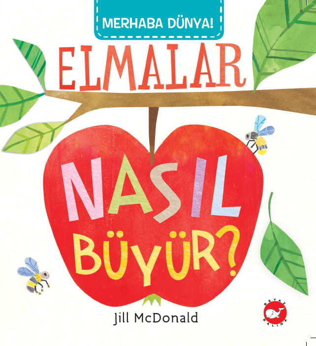 Merhaba Dünya - Elmalar Nasıl Büyür?
