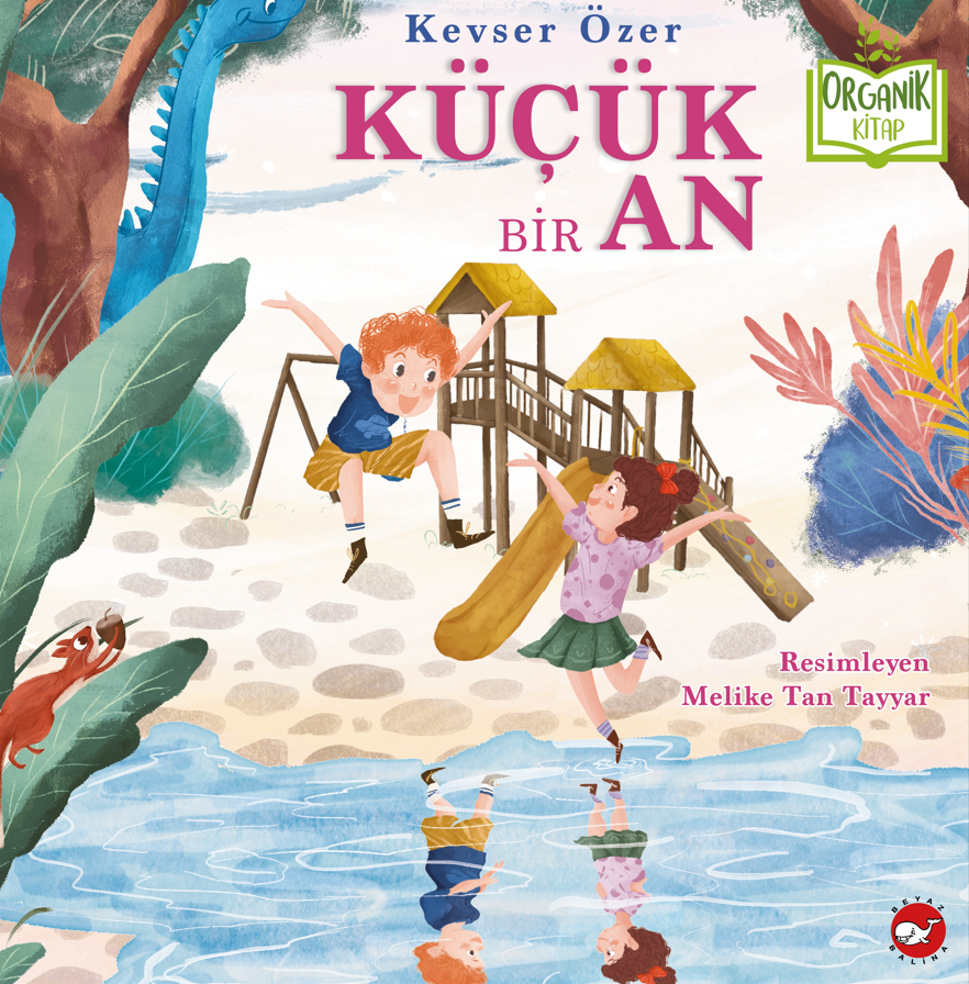 Küçük Bir An - Organik Kitap