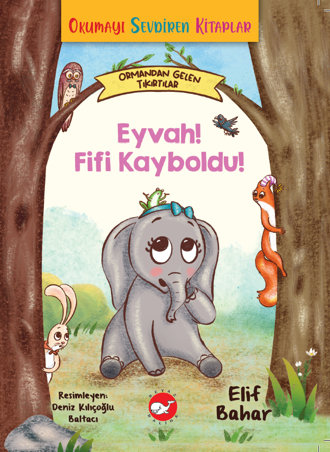 Okumayı Sevdiren Kitaplar - Eyvah! Fifi Kayboldu