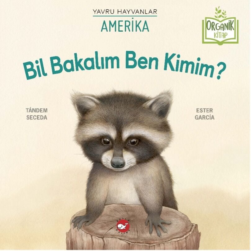 Yavru Hayvanlar Amerika - Bil Bakalım Ben Kimim? - Organik Kitap