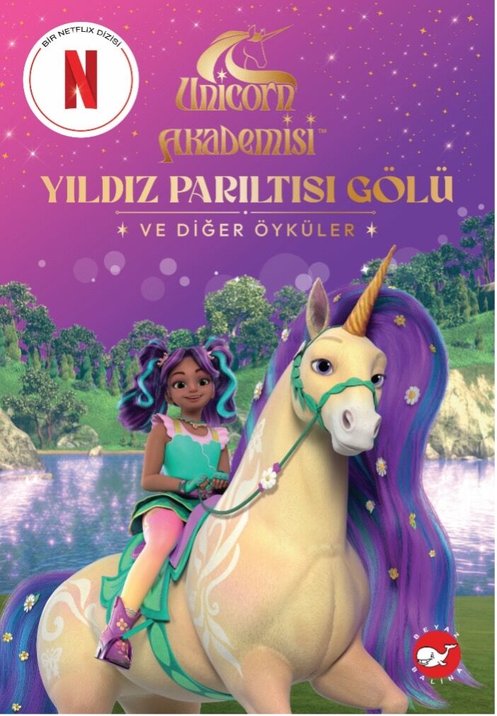 Unicorn Akademisi - Yıldız Parıltısı Gölü ve Diğer Öyküler