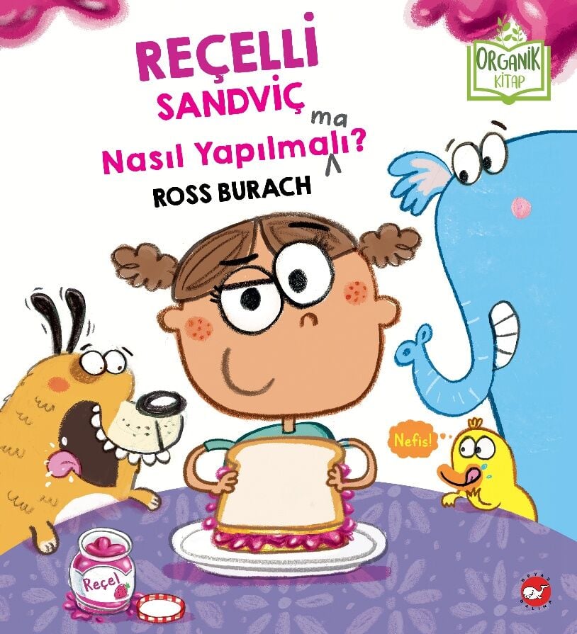 Reçelli Sandviç Nasıl Yapılmalı? - Organik Kitap