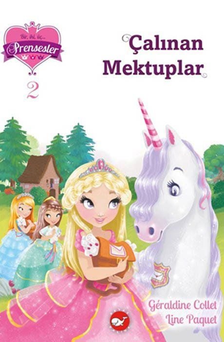 Bir, İki, Üç Prensesler 2 - Çalınan Mektuplar