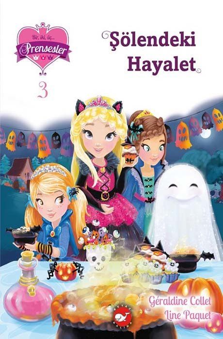 Bir, İki, Üç Prensesler 3 - Şölendeki Hayalet