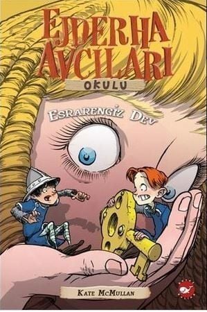Ejderha Avcıları Okulu 19 - Esrarengiz Dev