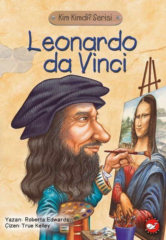 Kim Kimdi? Serisi - Leonardo Da Vinci