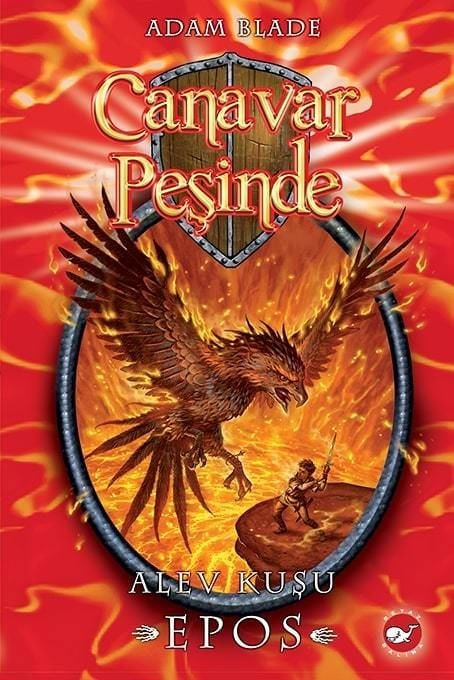 Canavar Peşinde 6 - Alev Kuşu Epos