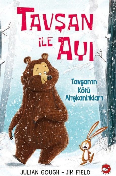 Tavşan İle Ayı - Tavşanın Kötü Alışkanlıkları